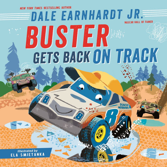 Buster Gets Back on Track by Dale Earnhardt Jr Hardcover Book